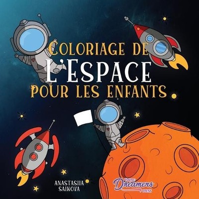 Young Dreamers Pre Coloriage de l'Espace pour les enfan (Paperback) (UK IMPORT)