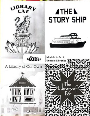 My Geodes, Module 1, Set 2, Unusual Libraries, Library Cat, The Story Ship, ...