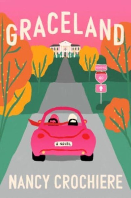 Graceland by Nancy Crochiere PAPERBACK 9780063288430