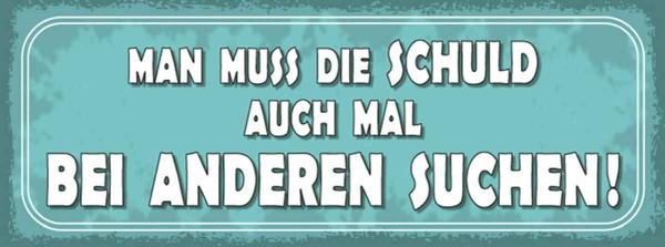 Holzschild 10X27 Cm Schuld Auch Bei Anderen Suchen Dekoration Deko Geschenk Holz-image