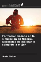 Nneka Chukwu | FormacióN Basada En La SimulacióN En Nigeria. Necesidad De...