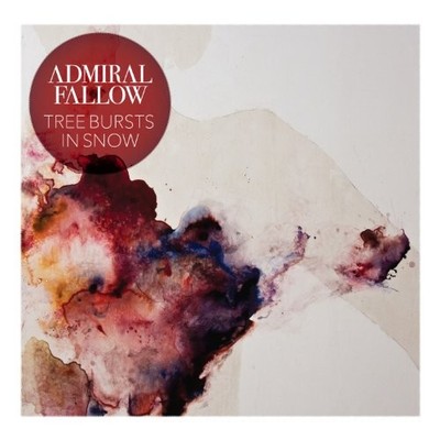 Admiral Fallow - Tree Bursts in Snow - Admiral Fallow CD ZQVG The Cheap Fast