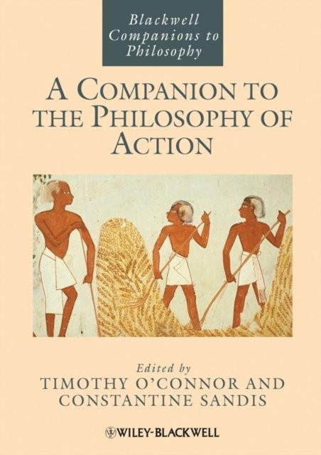 Companion to the Philosophy of Action O′Connor Paperback Wiley–Blackwell