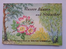 "Unsere Bäume u. Sträucher" Sammelbilderalbum Berliner Morgenpost, 1958 komplett
