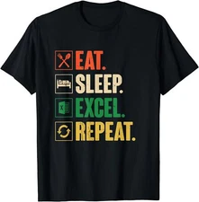 Funny Vintage Retro Excel Eat Sleep Excel Repeat Unisex T-Shirt