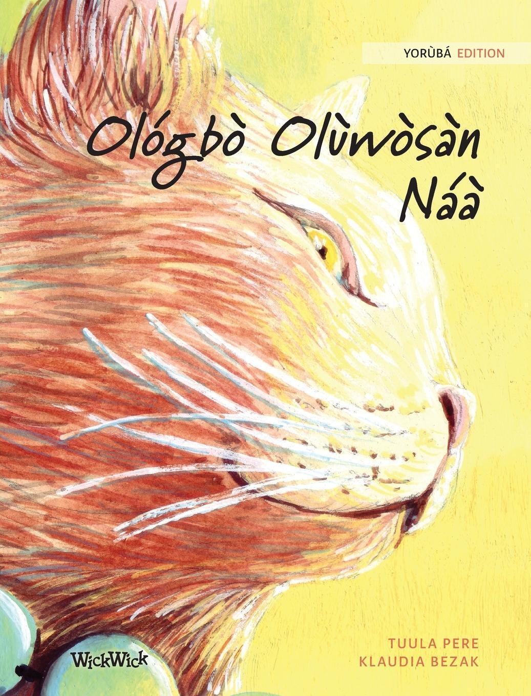 Thumbnail - Olo& 769;gbo& 768; Olu& 768;wo& 768;sa& 768;n Na& 769;a& 768;: Yorùbá