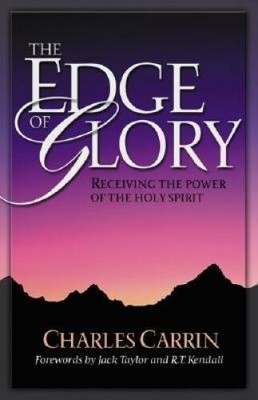 Edge Of Glory, The: Receiving the Power of the Holy Spirit - VERY GOOD