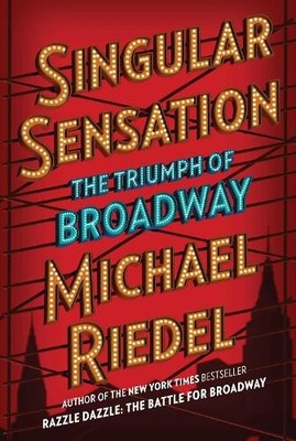Michael Riedel Singular Sensation (Hardback)