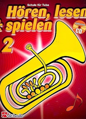 Hören, Lesen & Spielen: Band 2 - Schule für Tuba in C - Martin Baumgartner & Jaa