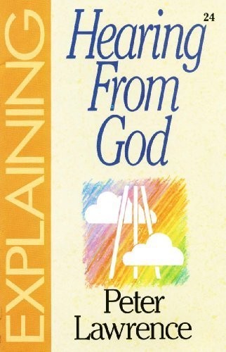 Explaining Hearing from God-Peter Lawrence