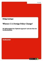 Whence U.S. Foreign Policy Change? Philipp Seelinger