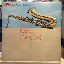 [JAZZ/POP]~EXC LP~MAX GREGER~This Is Max Greger~[1969~POLYDOR~Issue]~UK Import