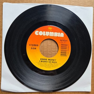 EDDIE MONEY I Wanna Go Back/Broken Down Chevy 45 7'' Record Vinyl