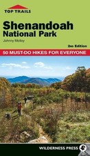 Johnny Molloy Top Trails: Shenandoah National Park (Hardback) Top Trails