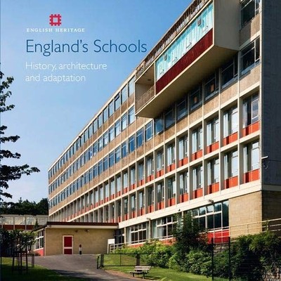 England's Schools: History, Architecture and Adaptation (Informe