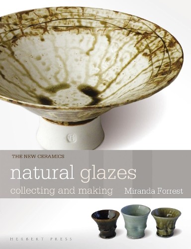 Natural Glazes by Miranda Forrest - 9781912217526