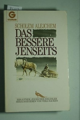 Das bessere Jenseits. ( Bibliothek jiddischer Erzähler). Buch Goldmann