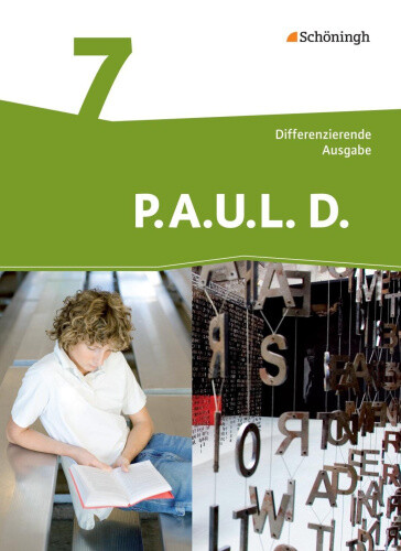P.A.U.L. D. (Paul) 7. Persönliches Arbeits- und Lesebuch Deutsch -