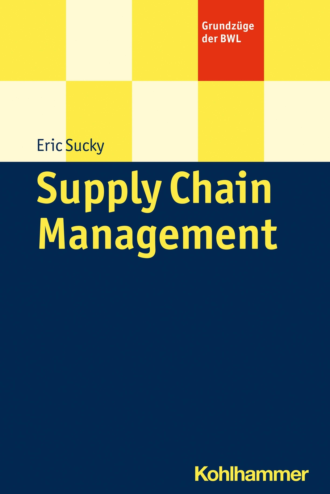 Supply Chain Management Eric Sucky Taschenbuch Grundzüge Der Bwl 508
