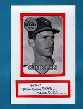 1968 BILL DILLMAN BALTIMORE ORIOLES AUTOGRAPHED CUT W/PHOTO