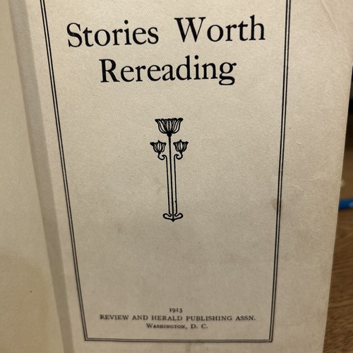 1913 STORIES WORTH REREADING ...taken from SDA Youth Instructor Magazine/HC book - Picture 4 of 9
