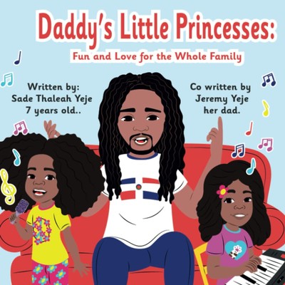 Daddy's Little Princesses: Fun and Love for the Whole Family
