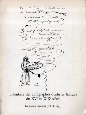 Inventar der Autogramme französischer Künstler des 15. bis 19. Jahrhunderts