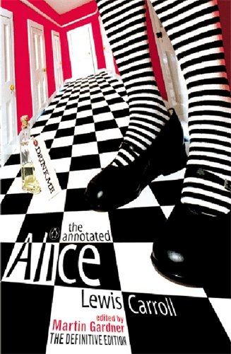 The Annotated Alice: Alice's Adventures in Wonderland and... - Lewis Carroll