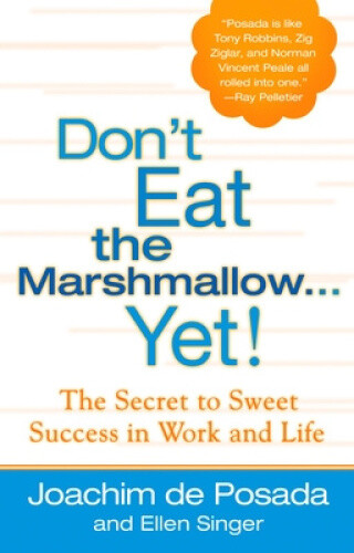 Thumbnail - Don't Eat The Marshmallow...yet: The Secret To Sweet Success In Work