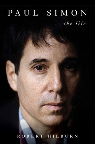 Paul Simon: The Life,Robert Hilburn