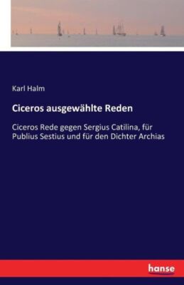 Ciceros Ausgew?Hlte Reden