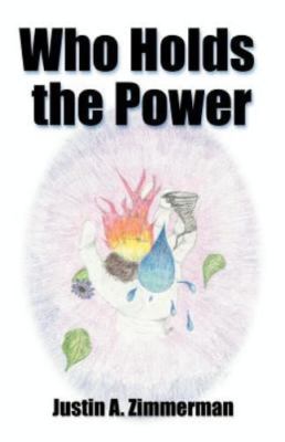 Who Holds the Power by Justin Zimmerman
