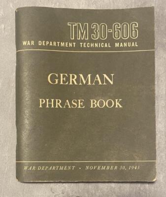 War Department Technical Manual 1943 German Phrase Book TM