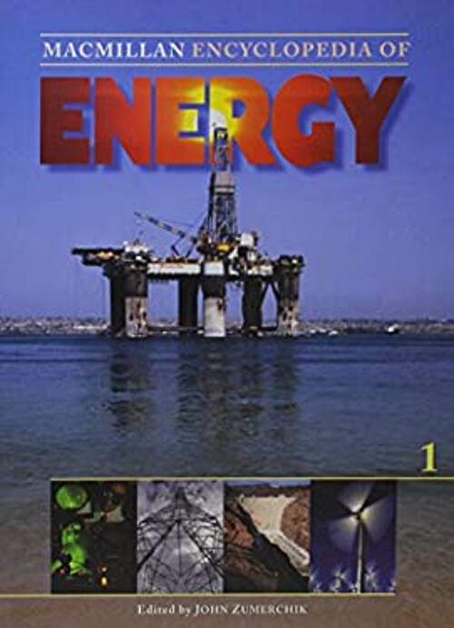 Discover the Macmillan Encyclopedia of Energy by John Zumerchik in Hardcover Edition