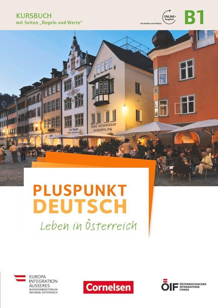 Pluspunkt Deutsch - Leben in Österreich B1 - Kursbuch mit Audios und Videos onli