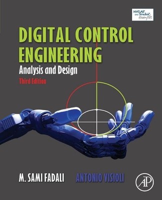 Digital Control Engineering: Analysis and Design by M. Sami Fadali (English) Pap