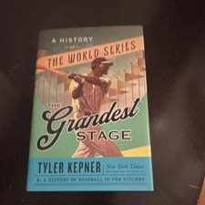 The Grandest Stage by Tyler Kepner Hardcover Baseball History Book
