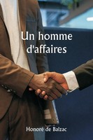 Un Homme D'affaires | Honoré De Balzac | Taschenbuch | FranzöSisch | 2024