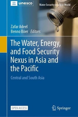The Water, Energy, and Food Security Nexus in Asia and the Pacific: Central and 