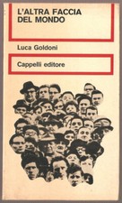 LIBRO L'ALTRA FACCIA DEL MONDO LUCA GOLDONI CAPPELLI EDITORE 1972 PAG.273 C.FLES