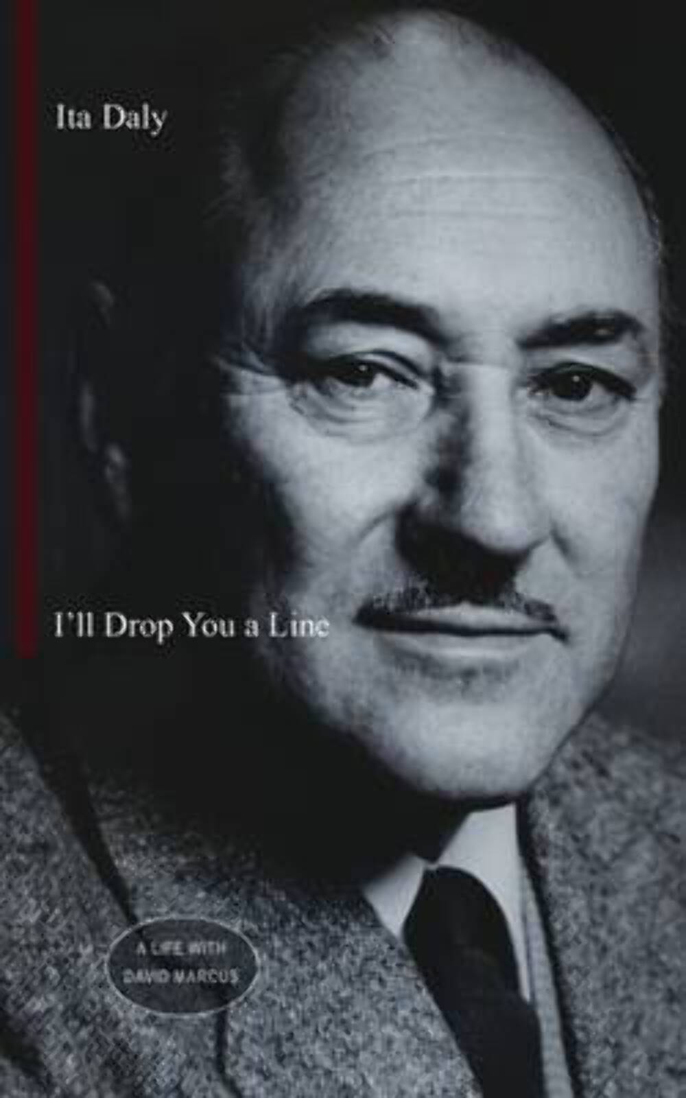 I'll Drop You a Line: A Life with David Marcus [2016] paperback