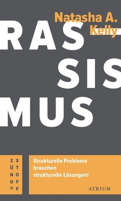 Rassismus | Natasha A. Kelly | deutsch