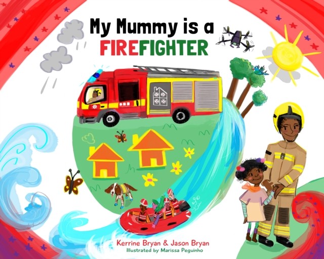 My Mummy is a Firefighter by Jason Bryan (Paperback Book)