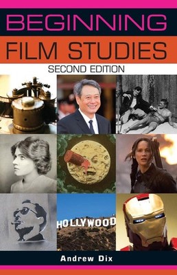 Beginning film studies: Second Edition by Andrew Dix (English) Paperback Book