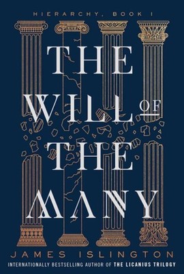 James Islington The will of the many