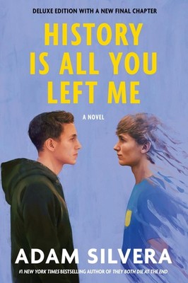 History Is All You Left Me (Deluxe Edition), Adam Silvera