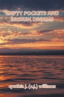 Cynthia J. (C. J. Williams | Empty Pockets And Broken Dreams | Taschenbuch