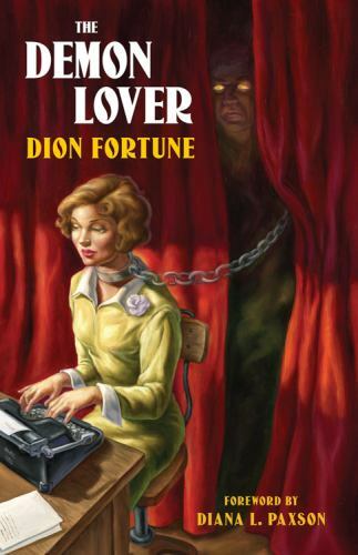 Demon Lover by Dion Fortune (2010, Trade Paperback)