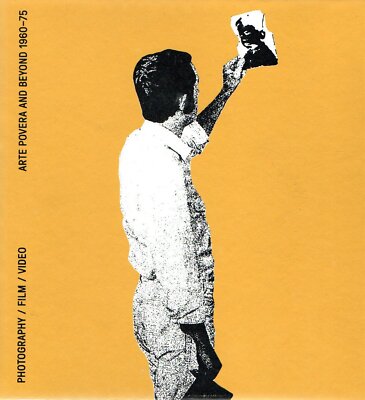 Reversing the Eye. Arte Povera and Beyond 1960-1975. Fotografie, Film, Video