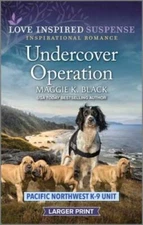 Undercover Operation (Pacific Northwest K-9 Unit, 7) By Black, Maggie K - GOOD